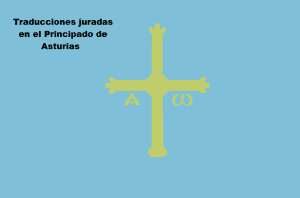 Traductor jurado en Asturias (Oviedo, Gijón, Avilés)