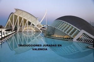 Traductor jurado en Valencia
