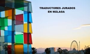 traductor jurado en málaga